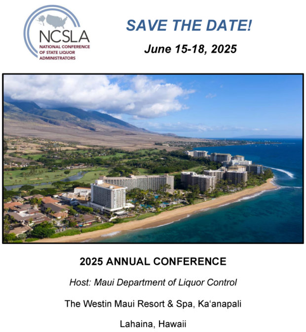 
NCSLA ANNUAL CONFERENCE
Host: Maui Department of Liquor Control
The Westin Maui Resort & Spa, Ka'anapali
Lahaina, HI
June 15–18, 2025

